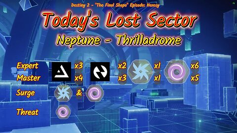 Destiny 2: 3-2-25 Thrilladrome is the Lost Sector. Arc/Void Surge