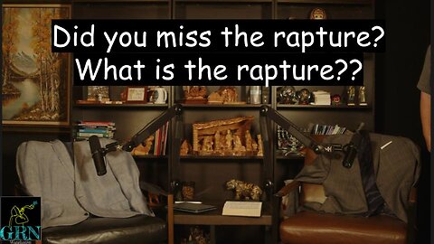 Did we miss the Rapture? What is the rapture??