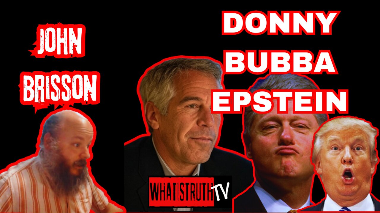 #282 Donny & Bubba - The Epstein Emails | John Brisson