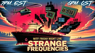 WITF #202 - INTERNATIONAL PIRACY | VENEZUELA | AI HELLSCAPES | STRANGE FREQUENCIES