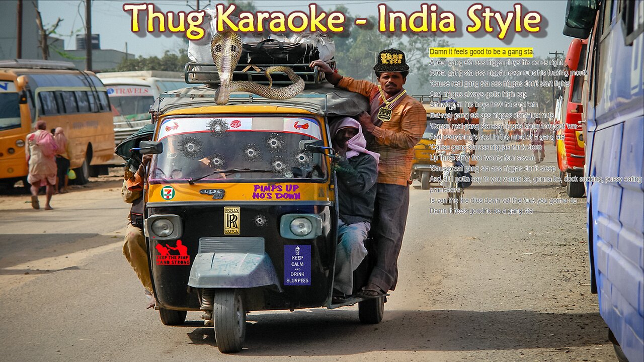 Thug Karaoke - Indian Style