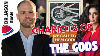 Dr, Jason Dean - Ep 3027 - The Chariots and Gods are Returning?!
