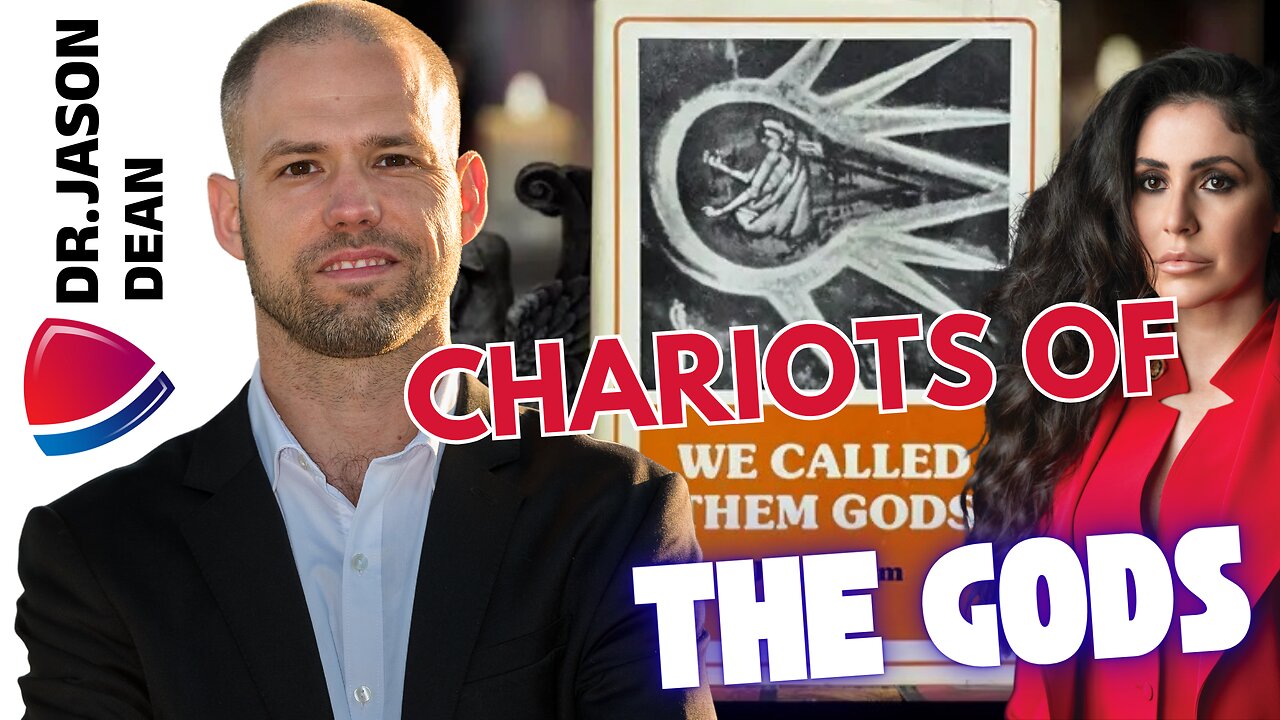 Dr, Jason Dean - Ep 3027 - The Chariots and Gods are Returning?!