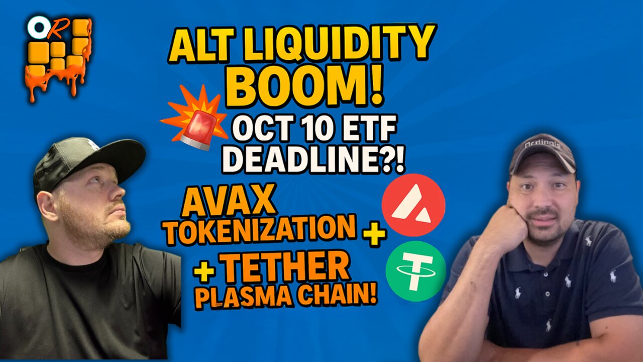 🚨Alt Market Liquidity BOOM with Oct 10 ETF DEADLINE?! AVAX Tokenization + Tether PLASMA Chain!🔥