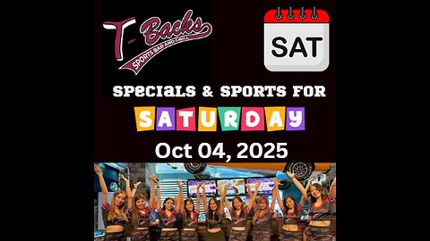 T-Backs Sports Bar and Grill Sports Schedule and Pizza special for Saturday October 04, 2025