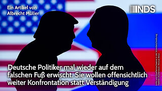 Deutsche Politiker auf dem falschen Fuß erwischt. Sie wollen offensichtlich weiter Konfrontation NDS