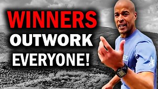 David Goggins: STOP Being a Loser and OUTWORK EVERYONE!