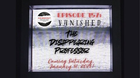 #teaser #bonus Episode 150: #VANISHED! The Disappearing Professor