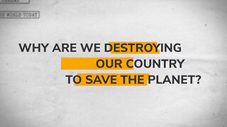 Why are we destroying our Country to Save the Planet? The Protagonists 10th November, 2025.