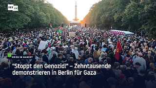 "Stoppt den Genozid!" – Zehntausende demonstrieren in Berlin für Gaza