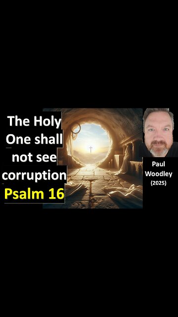 Psalm 16 - When you know