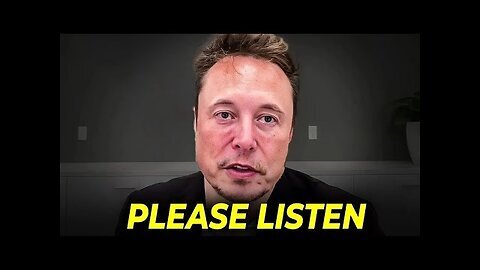 'Elon Musk- It's Time To Tell You EVERYTHING...'