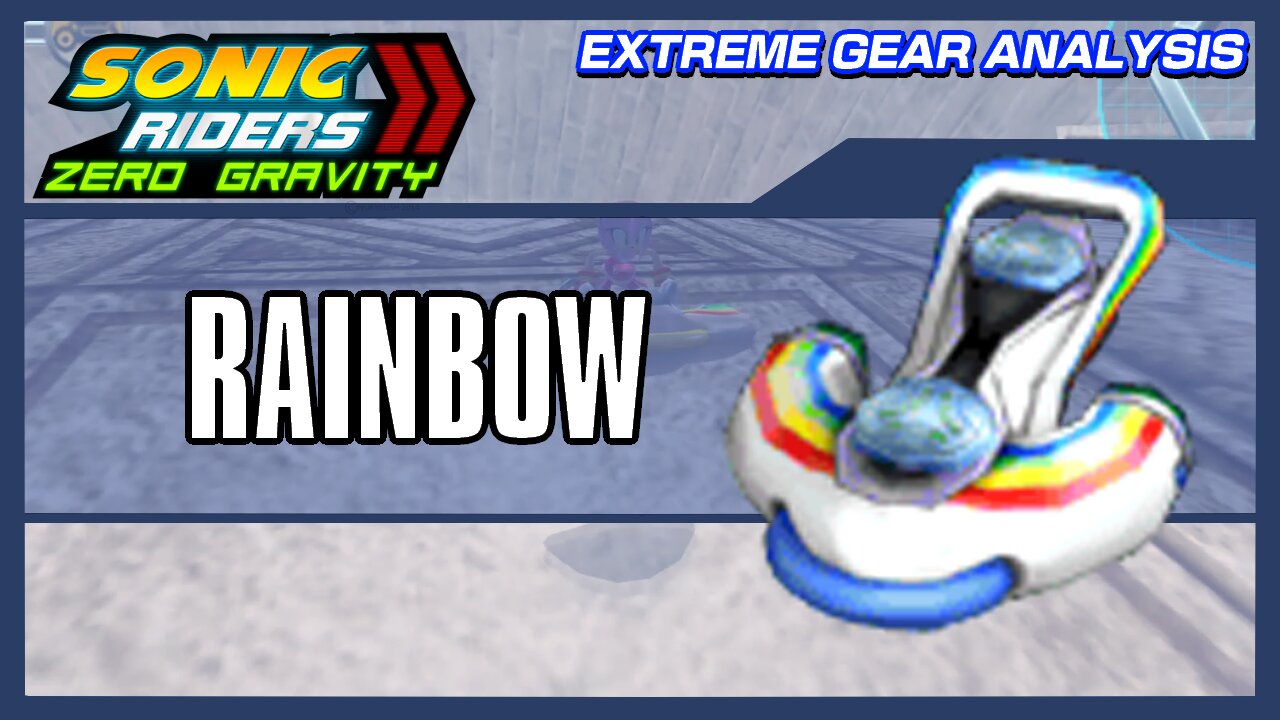 Rainbow (Extreme Gear Analysis)