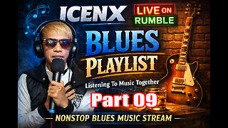 Blues Playlist Live by Icenx Part 9