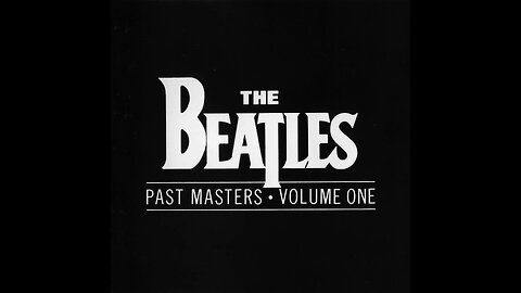 The Beatles - Past Masters • Volume One (Europe) 1988 CD