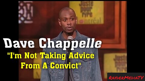 Dave Chappelle - I'm Not Taking Advice From A Convict | Just For Laughs Canada | RayderMediaTV