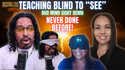 Teaching the Blind to “See” Live Mindsight Demo + Telepathy | Beyond 369 | Guest Migdalia Burgoin