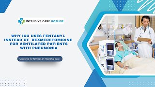 Why ICU Uses Fentanyl Instead of Dexmedetomidine for Ventilated Patients with Pneumonia