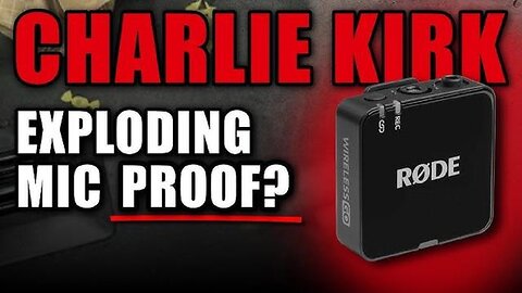 Charlie Kirk Exploding Microphone Evidence From Citizen Forensic Video Examination
