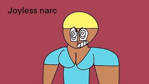 Joyless narc