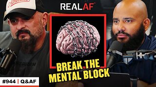 Conquer the Mental Block Keeping You From Your Goals - Ep 944 Q&AF