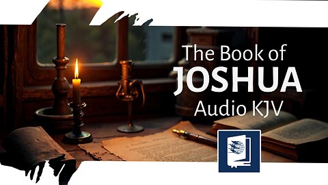 Dramatized Audio Bible | Book of Joshua
