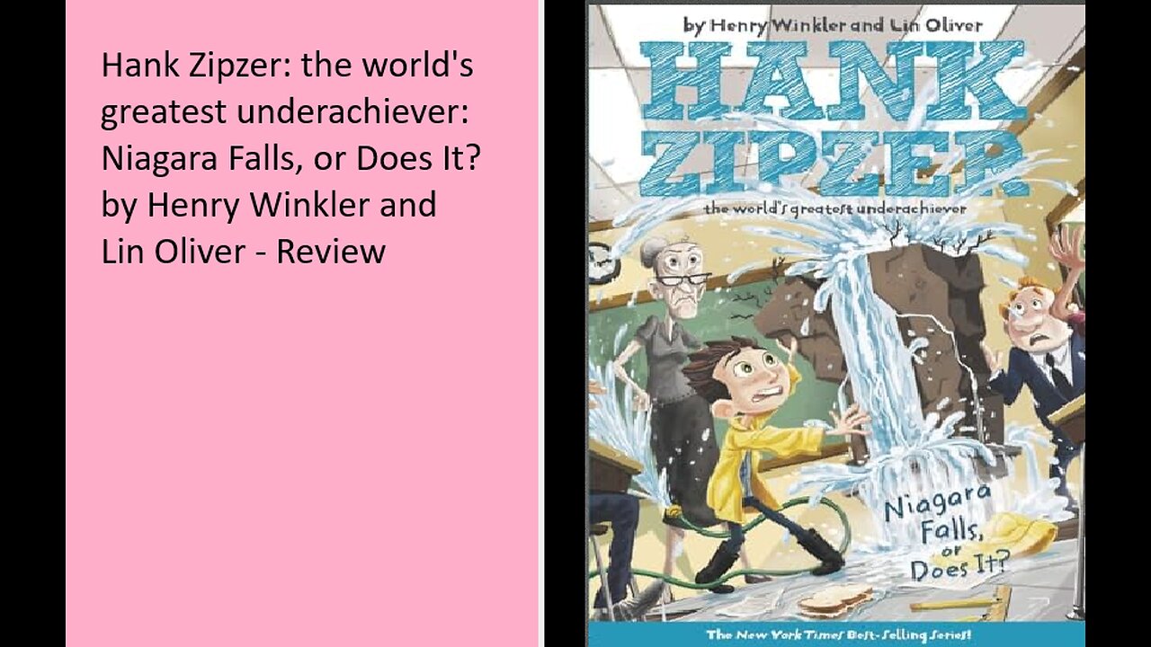 Hank Zipzer: Niagara Falls or Does It by Henry Winkler and Lin Oliver - Review
