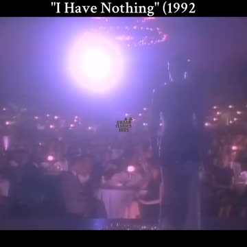 Whitney Houston "I Have Nothing" (1992