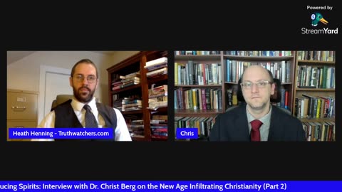 Seducing Spirits: Interview with Dr. Chris Berg on the New Age Infiltrating Christianity (Part 2)