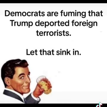 Democrats are fuming that Trump deported foreign terrorists