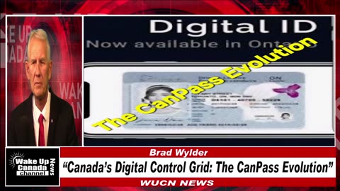 WUCN-Epi#397- “Canada’s Digital Control Grid: The CanPass Evolution”