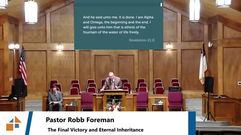 Pastor Robb Foreman // The Final Victory and Eternal Inheritance