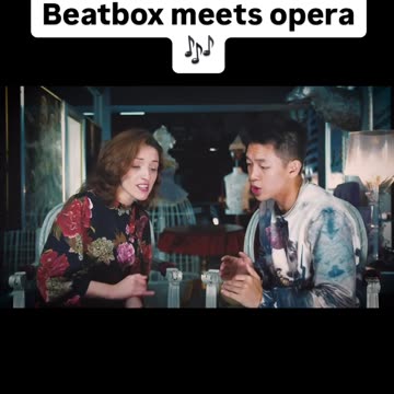 beatbox meets opera 🎶💖🎵💖