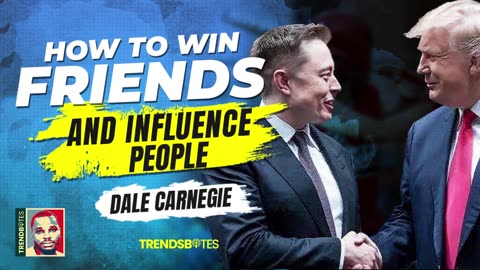 How to Win Friend and Influence People