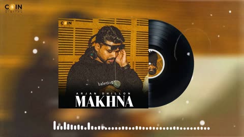 Makhna (Album) Arjan Dhillon | Mxrci | New Punjabi Songs 2025 | Latest Punjabi Songs 2025