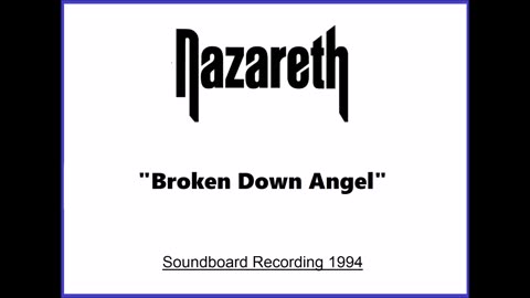Nazareth - Broken Down Angel (Live in Cumbernauld, Scotland November 30, 1994) Unplugged