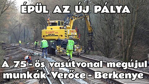 2025.11.11. A Vác- Balassagyarmat vasútvonal rekonstrukciója. Pályaépítés Magyarkút-Verőce -Berkenye