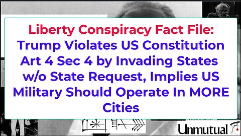 Liberty Fact File: Trump Invades States, Breaks Art 4, Tells Brass, Ready for More