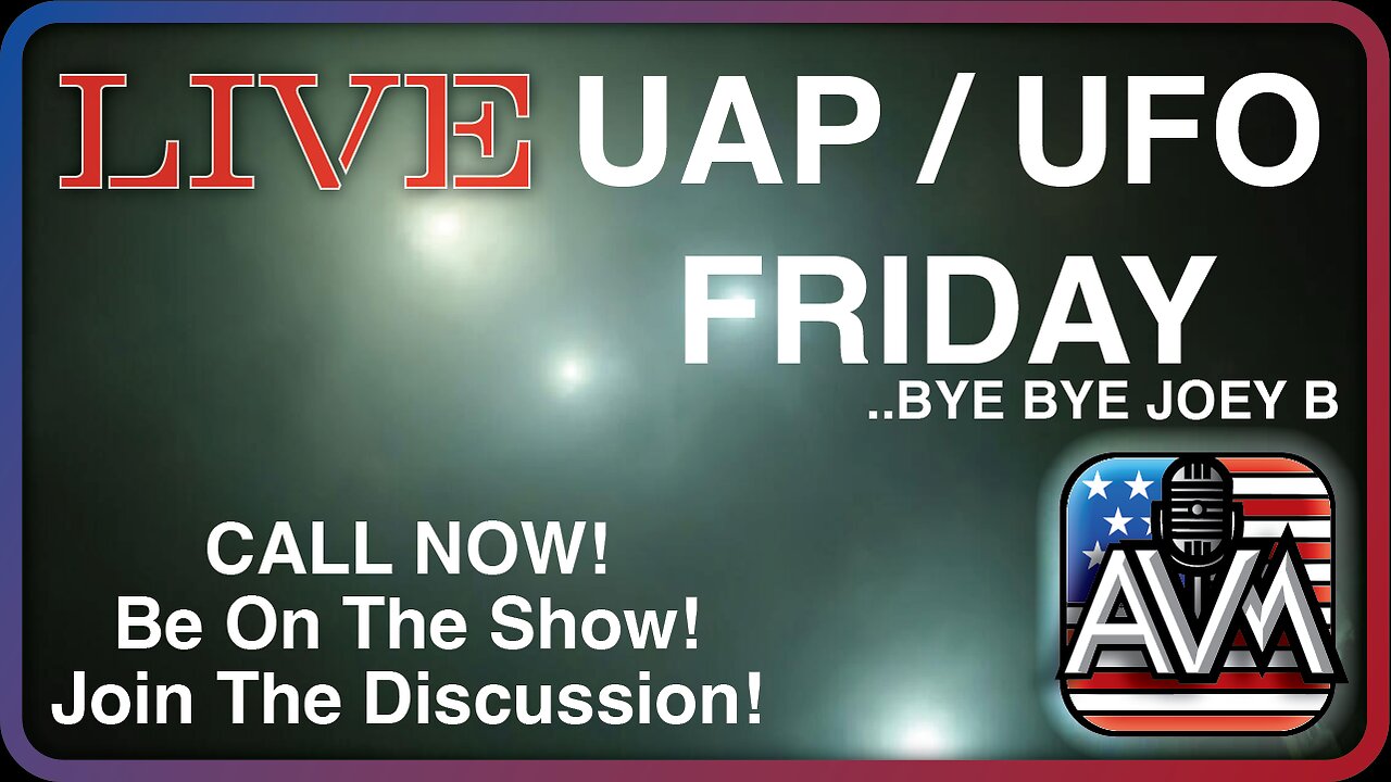 UAP / UFO FRIDAY