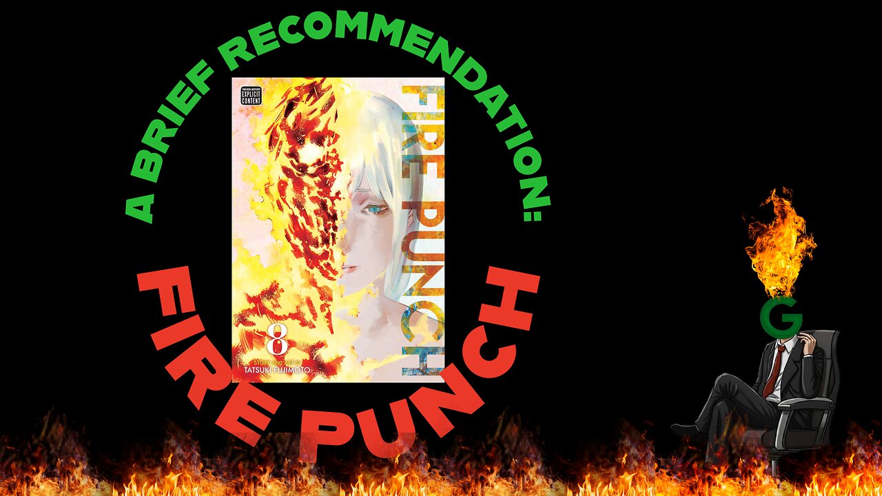 A Brief Recommendation: Fire Punch