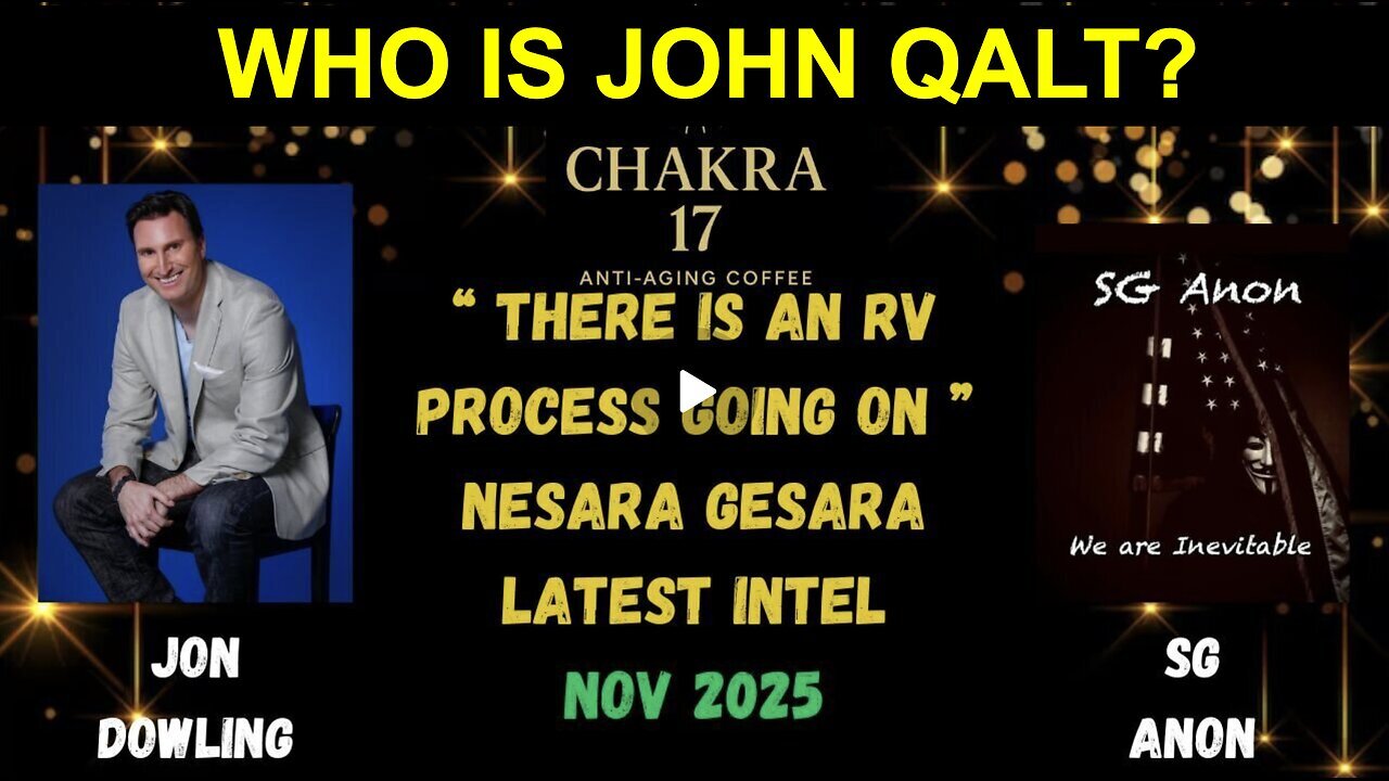 Jon Dowling & SG Anon Discuss There Is An RV Process Going On & Nesara Gesara Latest Intel