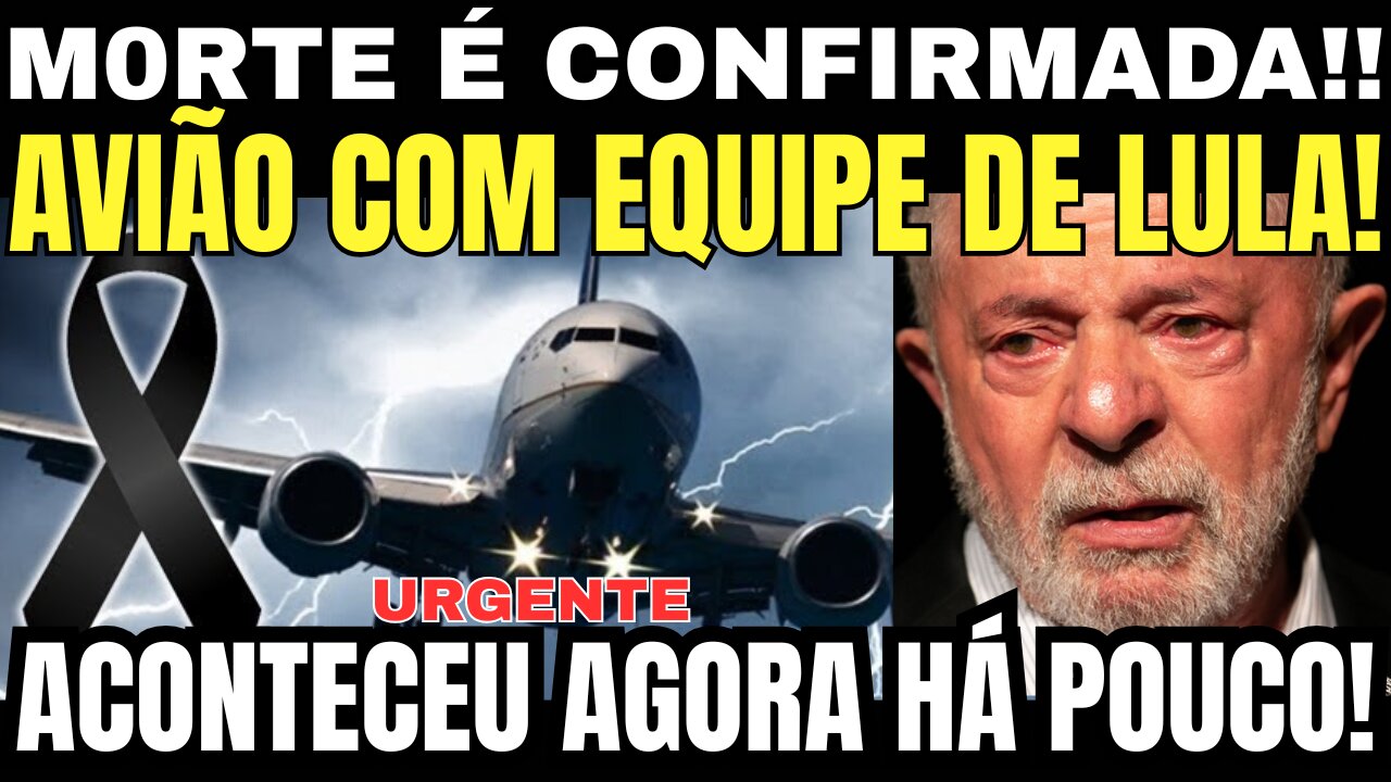 URGENTE! M0RTE É CONFIRMADA! AVIÃO PRESIDENTE LULA E TODA SUA EQUIPE!! A PIOR NOTÍCIA CHEGA AGORA!
