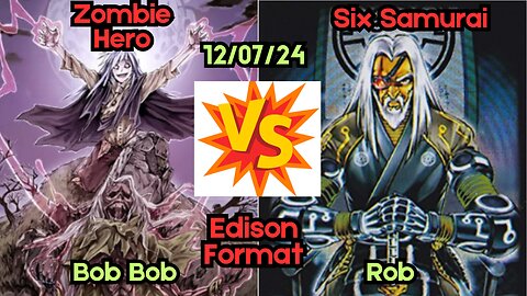 Edison Format: Diva Hero Zombie VS Six Samurai - Yugioh 12-7-24