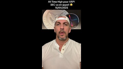 All Time High pour XRP! SEC va en appel! 15/01/2025