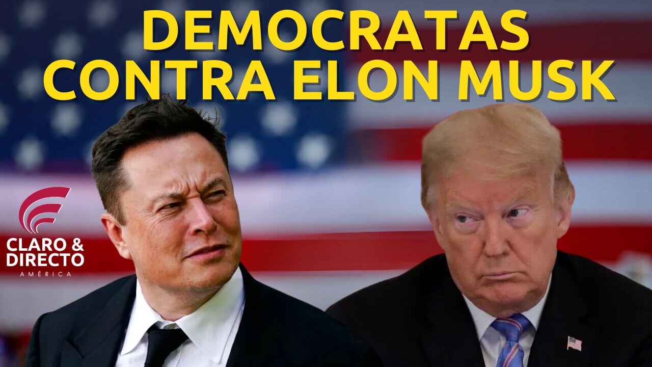 ¡Los Demócratas Inventan Crisis Constitucional FALSA! contra Elon Musk