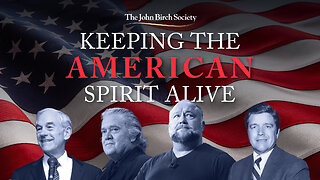 The John Birch Society: Keeping the American Spirit Alive