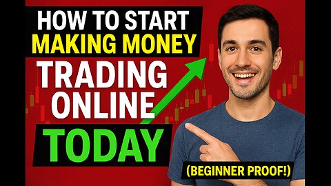 How To Start Making Money Trading Online TODAY (Beginner Proof!)