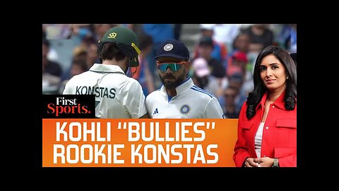 Ind V Aus: Kohli Bumps Into Sam Konstas, Altercation Turns Ugly |First Sports With Rupha Ramani