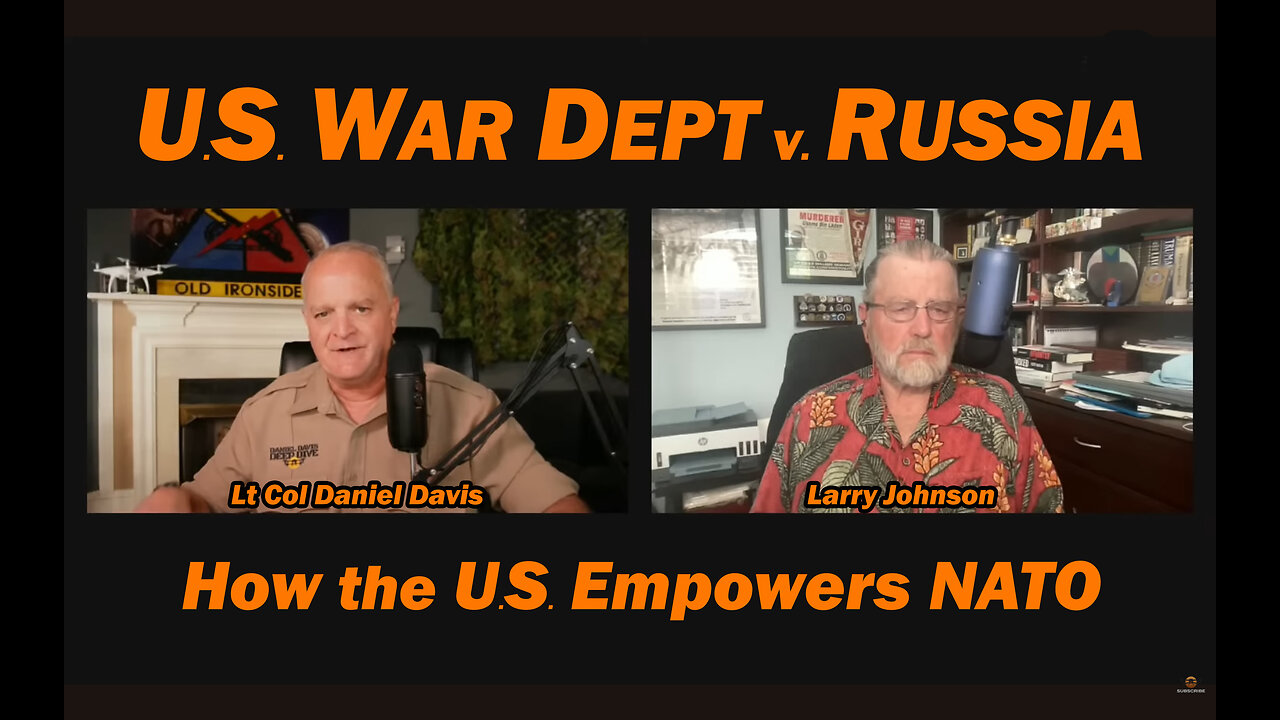 U.S. War Dept v. Russia /Larry Johnson & Lt Col Daniel Davis
