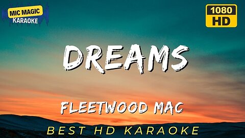 DREAMS - FLEETWOOD MAC - BEST HD KARAOKE VERSION